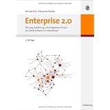 Enterprise 2.0: Planung, Einf�hrung und erfolgreicher Einsatz von Social Software in Unternehmenvon "Michael Koch"
