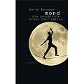 Mond: Die Geschichte einer Faszination