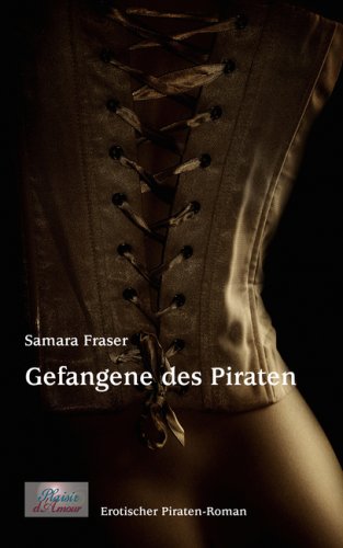 Produkt-Bild: Gefangene des Piraten: Erotischer Piraten-Roman