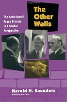 The Other Walls: The Arab-Israeli Peace Process in a Global Perspective. (Revised Edition)