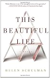 This Beautiful Life: A Novel Image of This Beautiful Life: A Novel