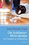 Die Sch�ssler-Mineralsalze: Das Praxisbuch zur Selbstheilung