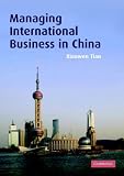 Managing International Business in China