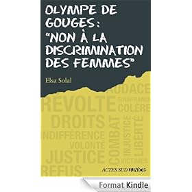 Olympe de Gouges : "Non à la discrimination des femmes"