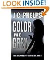 Color Me Grey (Book One of the Alexis Stanton Chronicles)
