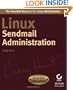 Linux Sendmail Administration (Craig Hunt Linux Library)