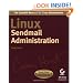 Linux Sendmail Administration (Craig Hunt Linux Library)