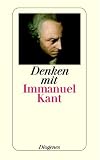 Denken mit Immanuel Kant