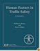 Human Factors in Traffic Safety, Second Edition