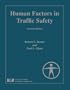 Human Factors in Traffic Safety, Second Edition