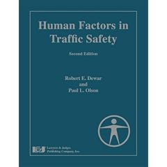 Human Factors in Traffic Safety, Second Edition