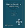 Human Factors in Traffic Safety, Second Edition