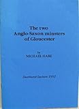 The two Anglo-Saxon minsters of Gloucester