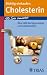 Richtig einkaufen Cholesterin: Für Sie bewertet: über 800 Fertigprodukte und Lebensmittel