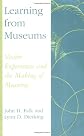 Learning from Museums: Visitor Experiences and the Making of Meaning: Visitor Experiences and the Making of Meaning (American Association for State and Local History Book Series)