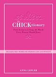 The Chicktionary: From A-line to Z-snap, the words every woman should know