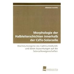 Morphologie der Halbleiterschichten innerhalb der CdTe-Solarzelle: Wachstumsregime des Cadmiumtellurids und deren Auswirkungen auf die Solarzelleneigenschaften
