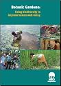 Botanic Gardens: Using Biodiversity to improve human well-being