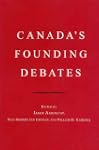 Canada's Founding Debates