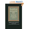 Buddhist Monastic Life: According to the Texts of the Theravada Tradition