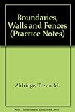 Boundaries, walls and fences