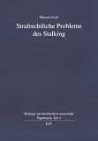 Strafrechtliche Probleme des Stalking