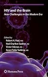 HIV and the Brain: New Challenges in the Modern Era (Current Clinical Neurology)