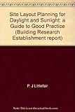 Site layout planning for daylight and sunlight : a guide to good practice