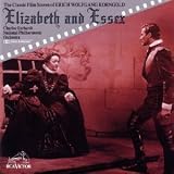 Korngold: The Private Lives of Elizabeth & Essex