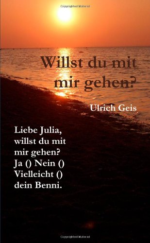 lulu.com Willst Du Mit Mir Gehen?