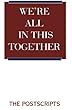 We're All In This Together