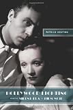 Hollywood Hollywood Lighting from the Silent Era to Film Noir (Film and Culture Series)