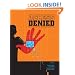 Access Denied: The Practice and Policy of Global Internet Filtering (Information Revolution and Global Politics)