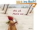 Als ich Maria war