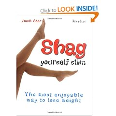 Shag Yourself Slim: The Most Enjoyable Way to Lose Weight