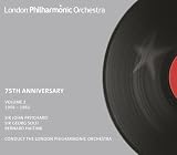 London Philharmonic Orchestra: 75th Anniversary, Vol. 2 London Philharmonic Orchestra: 75th Anniversary, Vol. 2