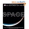 SPACE - Das Weltall: Eine einzigartige Reise durchs Universum