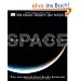 SPACE - Das Weltall: Eine einzigartige Reise durchs Universum