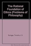 The rational foundations of ethics