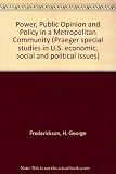 Power, public opinion, and policy in a metropolitan community : a case study of Syracuse, New York