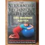 The Alexander Technique Birth Book: A Guide to Better Pregnancy, Natural Childbirth and Parenthood