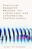 Practical research methods for librarians and information professionals by  Susan E Beck;&nbsp;Kate Manuel 