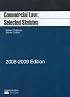 Commercial Law: Selected Statutes, 2008-2009 ed.