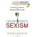 Enlightened Sexism: The Seductive Message that Feminism's Work Is Done
