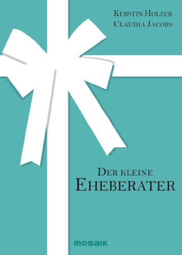 Der kleine Eheberater (German Edition)