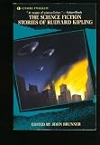 The Science Fiction Stories of Rudyard Kipling