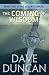 The Coming Of Wisdom (The Seventh Sword Trilogy Book 2)
