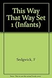This way, that way : a collection of poetry for infants