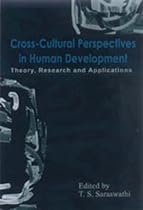 Cross-Cultural Perspectives in Human Development: Theory, Research and Applications