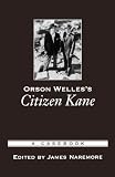 Orson Welles's Citizen Kane: A Casebook (Casebooks in Criticism)
